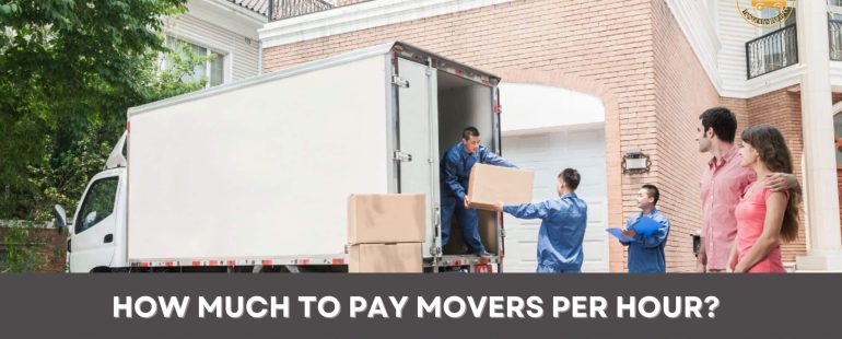 How much to pay movers per hour​?