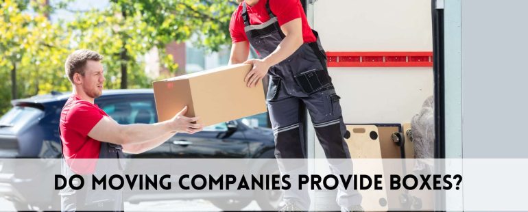 Do moving companies provide boxes?