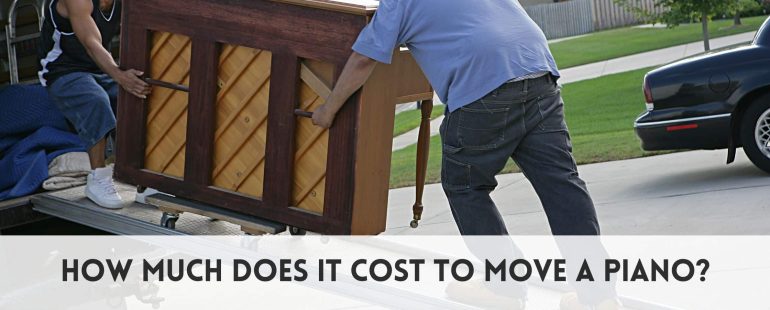 How much does it cost to move a piano?​