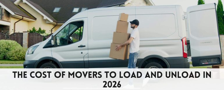 The cost of movers to load and unload in 2026