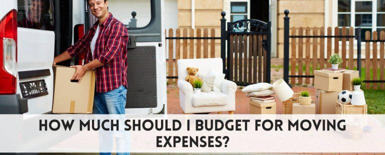 How much should I budget for moving expenses?